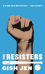Title: The Resisters, Author: Gish Jen