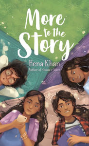 Title: More to the Story, Author: Hena Khan