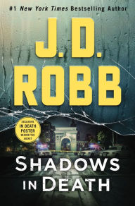 Shadows in Death: An Eve Dallas Novel (In Death Series #51)
