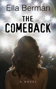 Title: The Comeback, Author: Ella Berman