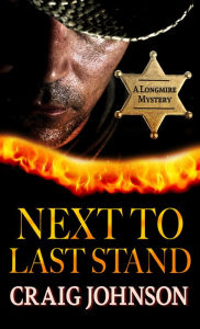 Title: Next to Last Stand (Walt Longmire Series #16), Author: Craig Johnson