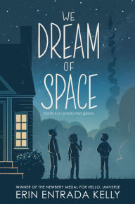 Title: We Dream of Space, Author: Erin Entrada Kelly