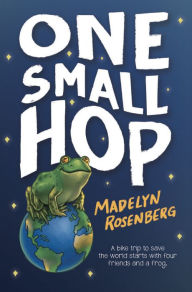 Title: One Small Hop, Author: Madelyn Rosenberg