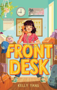 Title: Front Desk (Front Desk #1), Author: Kelly Yang