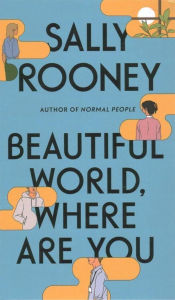Title: Beautiful World, Where Are You, Author: Sally Rooney