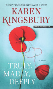 Title: Truly, Madly, Deeply (Baxter Family Series), Author: Karen Kingsbury