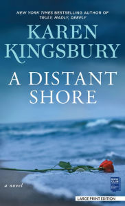 Title: A Distant Shore, Author: Karen Kingsbury