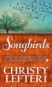 Title: Songbirds, Author: Christy Lefteri