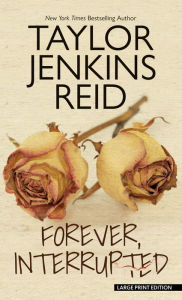 Title: Forever, Interrupted, Author: Taylor Jenkins Reid