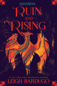 Title: Ruin and Rising (Shadow and Bone Trilogy #3), Author: Leigh Bardugo