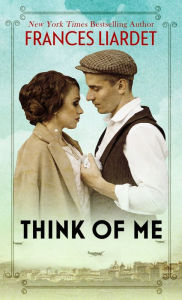 Title: Think of Me, Author: Frances Liardet