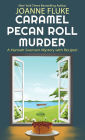 Caramel Pecan Roll Murder (Hannah Swensen Series #28)