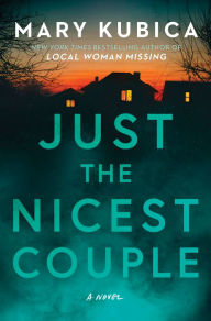 Title: Just the Nicest Couple, Author: Mary Kubica