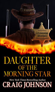 Title: Daughter of the Morning Star (Walt Longmire Series #17), Author: Craig Johnson
