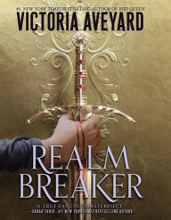 Title: Realm Breaker (Realm Breaker Series #1), Author: Victoria Aveyard