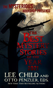 Title: The Mysterious Bookshop Presents the Best Mystery Stories of the Year 2021, Author: Lee Child