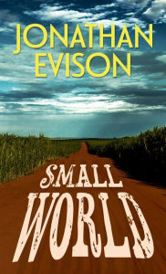 Title: Small World, Author: Jonathan Evison