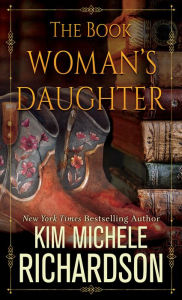 Title: The Book Woman's Daughter, Author: Kim Michele Richardson