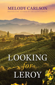 Title: Looking for Leroy, Author: Melody Carlson