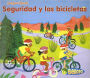 Seguridad y las bicicletas (Bike Safety)