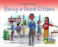 Being a Good Citizen (Acorn Read-Aloud Series)