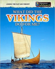 Title: What Did the Vikings Do for Me?, Author: Elizabeth Raum