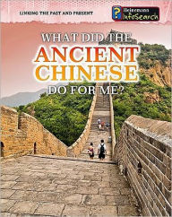 Title: What Did the Ancient Chinese Do for Me?, Author: Patrick Catel