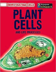 Title: Plant Cells and Life Processes, Author: Barbara A. Somervill