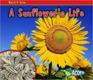 Title: A Sunflower's Life, Author: Nancy Dickmann