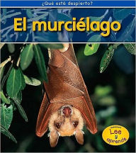 El murcielago (Bats)