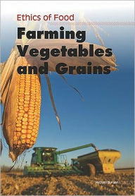 Farming Vegetables and Grains