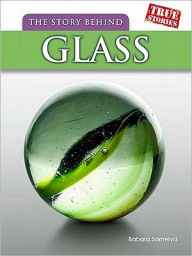The Story Behind Glass