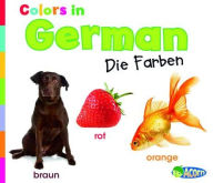 Title: Colors in German: Die Farben, Author: Daniel Nunn