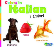 Title: Colors in Italian: I Colori, Author: Daniel Nunn