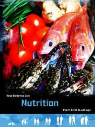 Nutrition: From Birth to Old Age