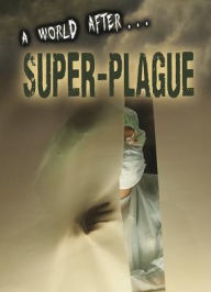 A World After Super-Plague
