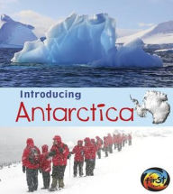 Title: Introducing Antarctica, Author: Anita Ganeri