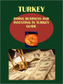 Doing Business And Investing In Turkey Guide