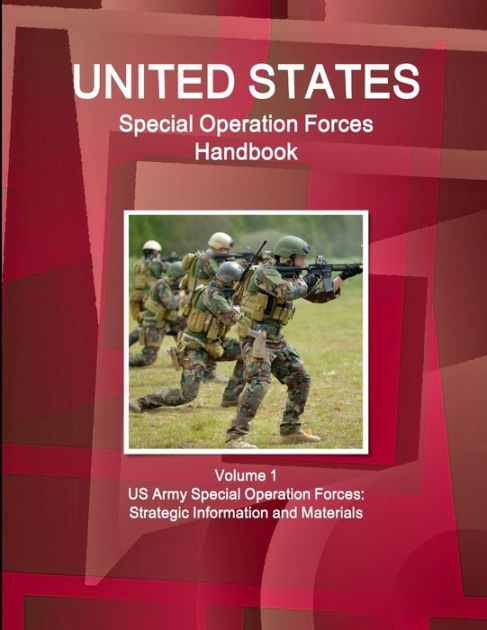 Us Special Operation Forces Handbook Volume 1 Us Army Special Operation 