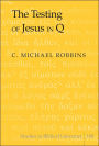 The Testing of Jesus in Q / Edition 108