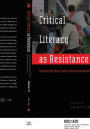 Critical Literacy as Resistance: Teaching for Social Justice Across the Secondary Curriculum / Edition 1
