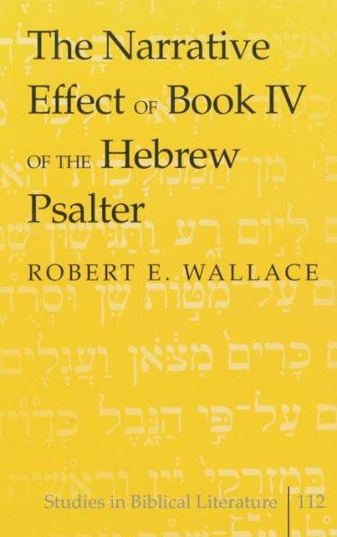 The Narrative Effect of Book IV of the Hebrew Psalter