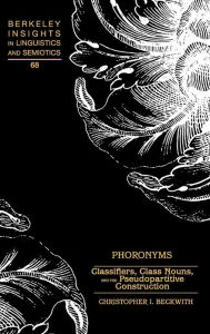 Phoronyms: Classifiers, Class Nouns, and the Pseudopartitive Construction