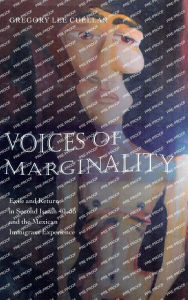 Title: Voices of Marginality: Exile and Return in Second Isaiah 40-55 and the Mexican Immigrant Experience, Author: Gregory Lee Cuéllar