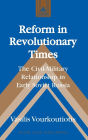Reform in Revolutionary Times: The Civil-Military Relationship in Early Soviet Russia