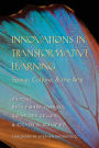 Innovations in Transformative Learning: Space, Culture, and the Arts / Edition 1