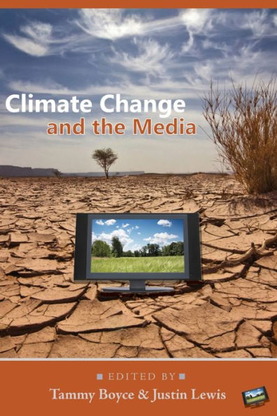Climate Change and the Media / Edition 1