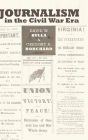 Journalism in the Civil War Era