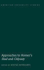 Approaches to Homer's Iliad and Odyssey