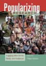 Popularizing Research: Engaging New Genres, Media, and Audiences